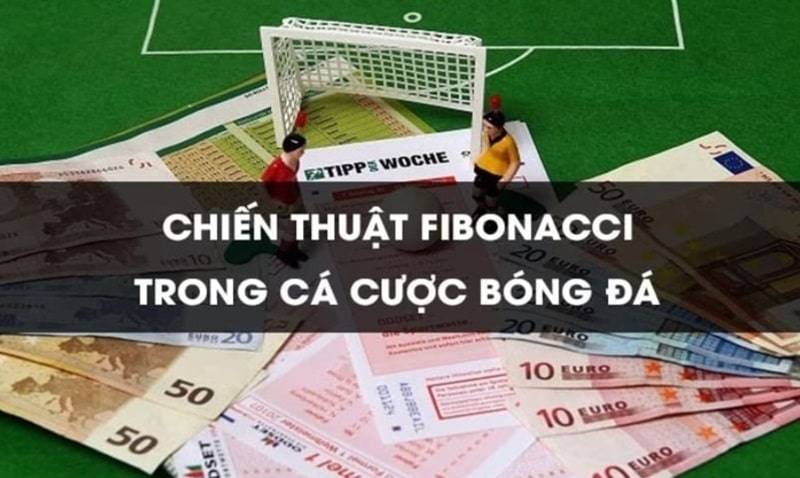 Khám phá chiến thuật fibonacci trong cá cược bóng đá