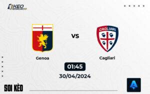 Soi kèo Genoa vs Cagliari 01h45 ngày 30/4/2024 – Serie A