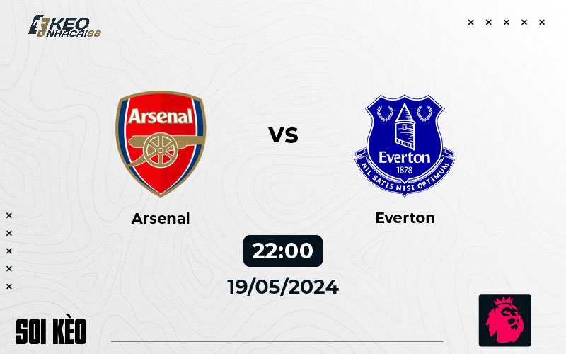 Soi kèo Arsenal vs Everton 22h00 ngày 19/5/2024